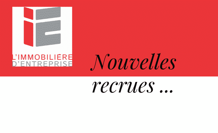 4 nouveaux chez l’immobilière d’entreprise